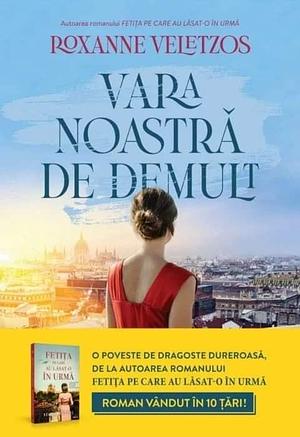 Vara noastra de demult by Roxanne Veletzos, Roxanne Veletzos