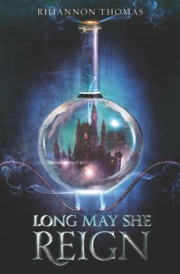 Long May She Reign by Rhiannon Thomas