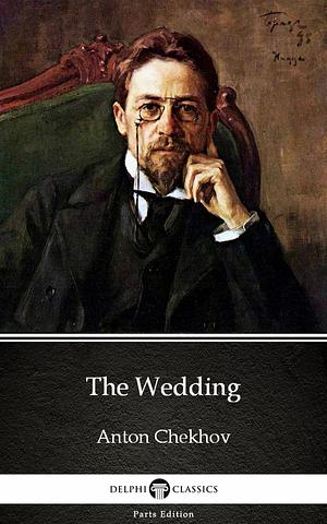 The Wedding by Anton Chekhov