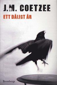 Ett Dåligt År by J.M. Coetzee