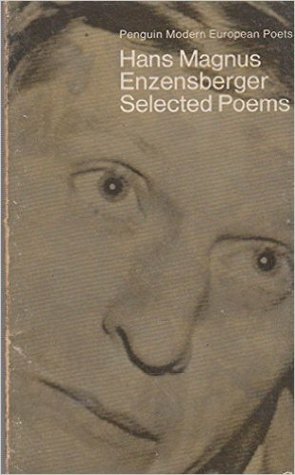 Hans Magnus Enzensberger Selected Poems by Michael Hamburger, Hans Magnus Enzensberger