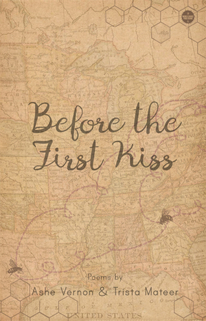 Before the First Kiss by Trista Mateer, Ashe Vernon