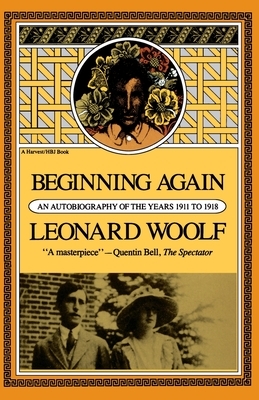Beginning Again Revised by Leonard Woolf