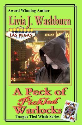 A Peck of Pickled Warlocks by Livia J. Washburn