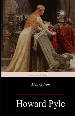 Men of Iron Illustrated by Howard Pyle