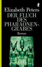 Der Fluch des Pharaonengrabes by Elizabeth Peters