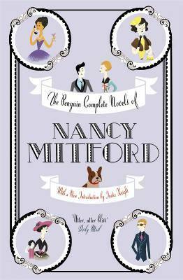 The Penguin Complete Novels of Nancy Mitford by Nancy Mitford
