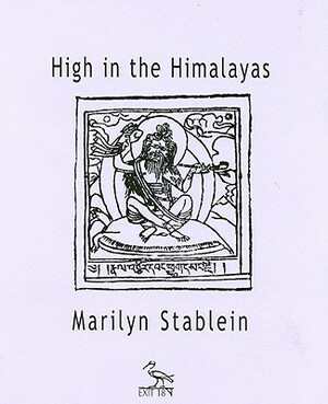 High in the Himalayas by Marilyn Stablein