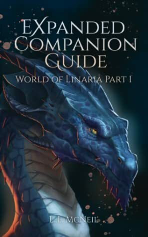 Expanded Companion Guide, World of Linaria by L.L. McNeil