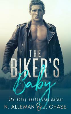 The Biker's Baby by N. Alleman, J. Chase, Normandie Alleman