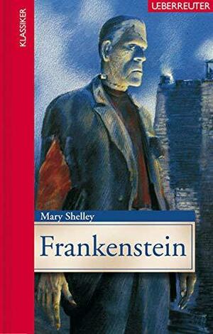 Frankenstein by Mary Shelley