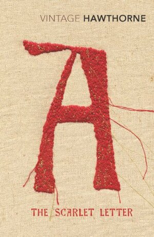 The Scarlet Letter by Nathaniel Hawthorne