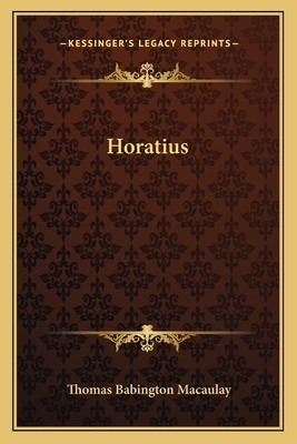 Horatius by Thomas Babington Macaulay