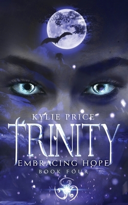 Trinity - Embracing Hope by Kylie Price