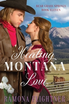 Healing Montana Love by Ramona Flightner