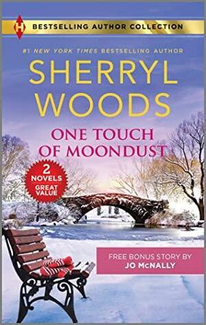 One Touch of Moondust & A Man You Can Trust by Jo McNally, Sherryl Woods