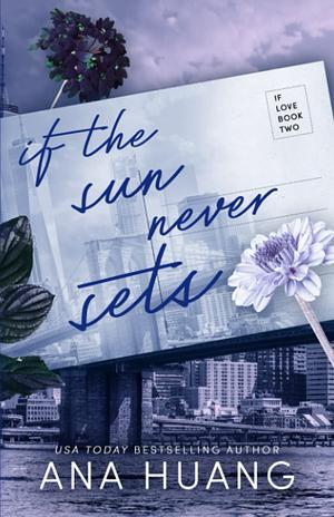 If the Sun Never Sets by Ana Huang