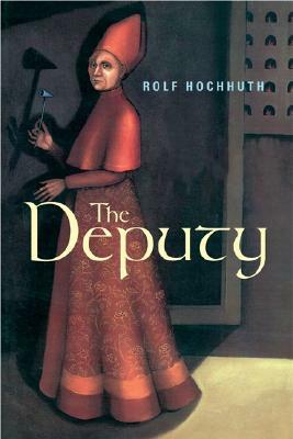 The Deputy by Rolf Hochhuth
