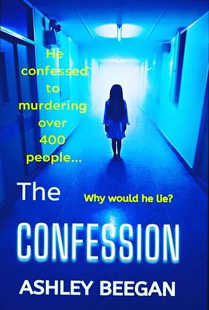 The Confession by Ashley Beegan