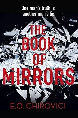 The Book of Mirrors by E.O. Chirovici