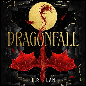 Dragonfall by L.R. Lam