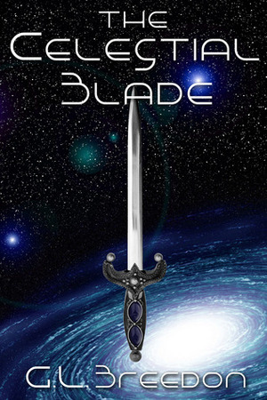 The Celestial Blade by G.L. Breedon