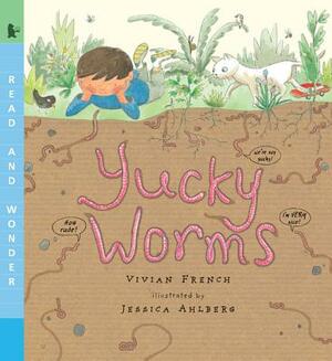 Yucky Worms: Read and Wonder by Vivian French