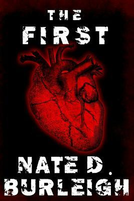 The First by Nate D. Burleigh