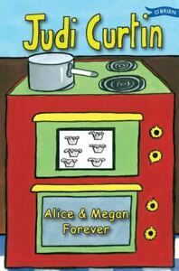 Alice & Megan Forever by Judi Curtin