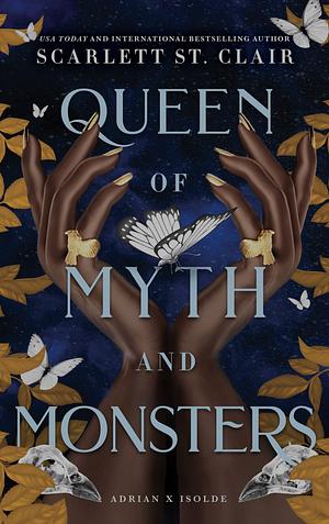 Queen of Myth and Monsters by Scarlett St. Clair