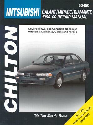 Mitsubishi Galant, Mirage, and Diamante, 1990-00 by Chilton Automotive Books