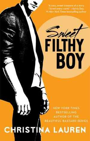 Sweet Filthy Boy by Christina Lauren