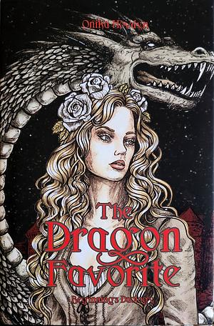The Dragon Favorite: Beginnings Duology by Onika Howdyn