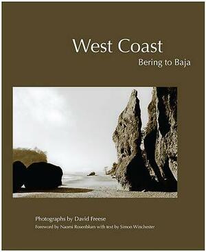 West Coast: Bering to Baja by Simon Winchester, David Freese
