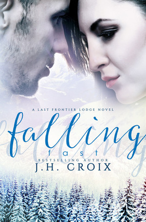 Falling Fast by J.H. Croix