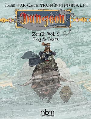 Dungeon: Zenith vol. 5: Fog & Tears by Joann Sfar, Lewis Trondheim, Lewis Trondheim