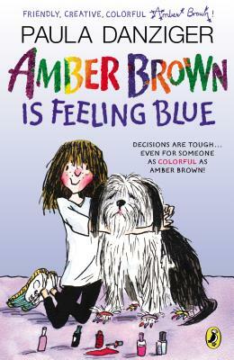 Amber Brown Is Feeling Blue by Paula Danziger