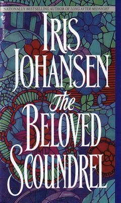 The Beloved Scoundrel by Iris Johansen
