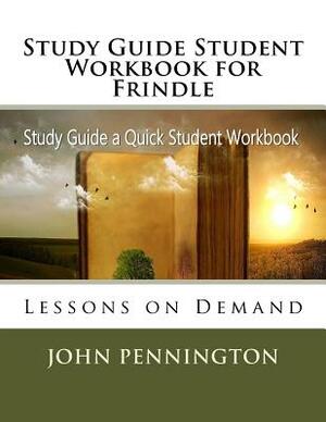 Study Guide Student Workbook for Frindle: Lessons on Demand by John Pennington