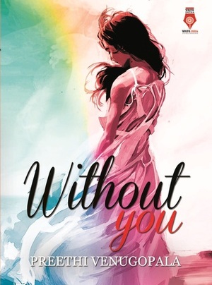 Without You (Sreepuram Series Book 1) by Preethi Venugopala