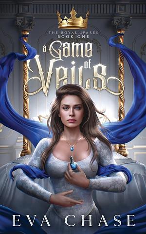 A Game of Veils  by Eva Chase