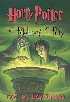 Harry Potter i Polukrvni Princ by J.K. Rowling