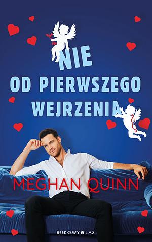 Nie od pierwszego wejrzenia by Meghan Quinn