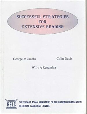 Successful Strategies For Extensive Reading by Willy A. Renandya, George M. Jacobs, Colin Davis