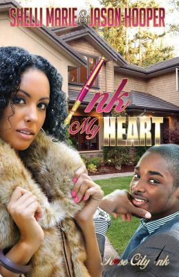 Ink My Heart by Shelli Marie, Jason Hooper