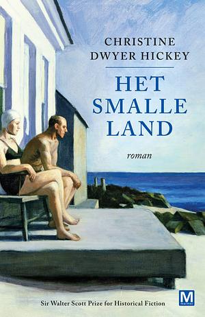 Het Smalle Land by Christine Dwyer Hickey