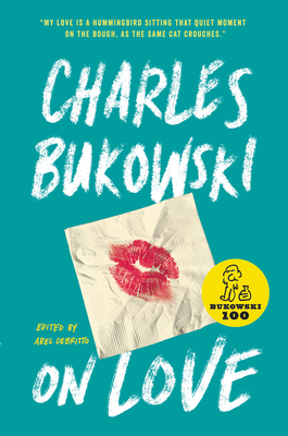 On Love by Charles Bukowski