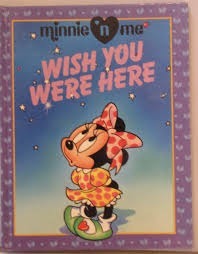 Wish You Were Here by The Walt Disney Company, Naomi McMillan