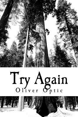 Try Again by Oliver Optic