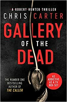 The Gallery of the Dead by Chris Carter